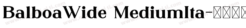 BalboaWide MediumIta字体转换